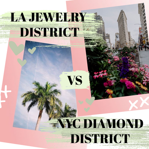 NYC Diamond District vs. LA Jewelry District